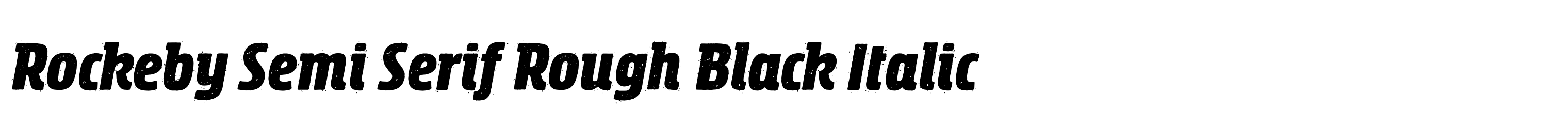 Rockeby Semi Serif Rough Black Italic